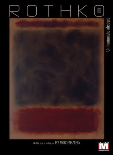 Rothko un humaniste abstrait livre d'art sur l'expressionnisme