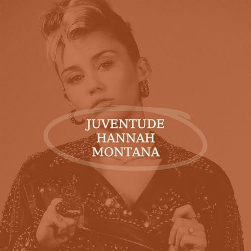 Juventude Hannah Montana