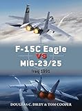 F-15C Eagle vs MiG-23/25: Iraq 1991 (Duel)