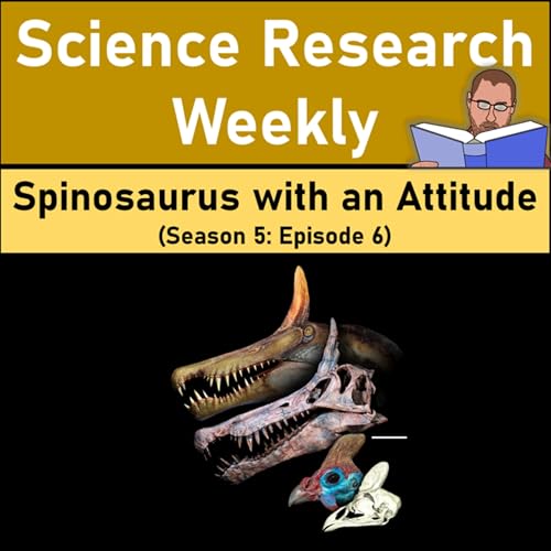 Spinosaurus with an Attitude (Season 5: Episode 6)