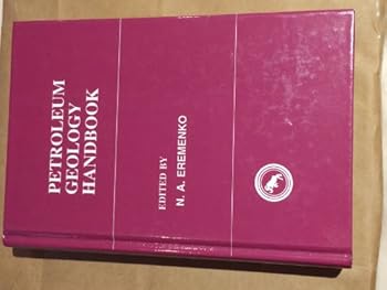 Hardcover Petroleum Geology Handbook (Translations in Petroleum Sciences) Book