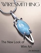 Wiresmithing -The New Look Of Wire Art