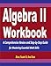 Algebra 2 Workbook: A Comprehensive Review and Step-by-Step Guide for Mastering Essential Math Skills