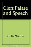 Cleft Palate and Speech 0443006970 Book Cover