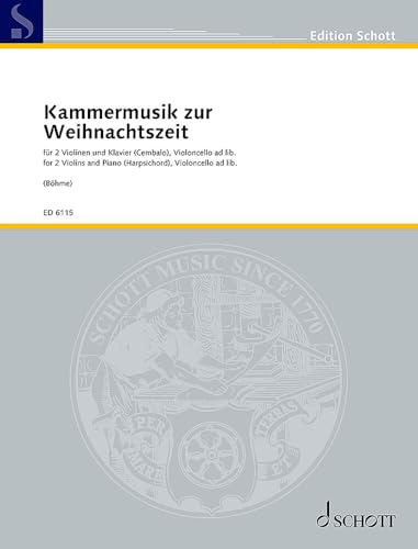 Kammermusik zur Weihnachtszeit: 2 Violinen und Klavier; Violoncello ad libitum (solistisch oder chorisch). Partitur und Stimmen.