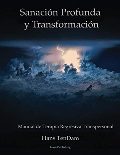 Sanación Profunda e Transformación (Spanish Edition)