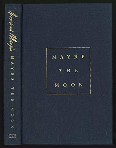 Maybe the Moon: A Novel 0060169478 Book Cover
