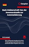Bash-Meisterschaft: Von der Kommandozeile zur Automatisierung