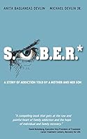 S.O.B.E.R.* 0692331476 Book Cover