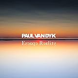 paul van dyk im leben bleiben  Escape Reality