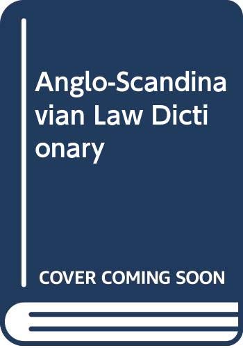 Anglo-Scandinavian law dictionary of legal terms used in professional and commercial practice (Scandinavian university books)