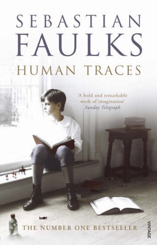 Human Traces by Sebastian Faulks (2006-07-06)