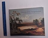 Visions of the Susquehanna: 250 Years of Paintings by American Masters