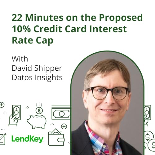 22 Minutes on the Proposed 10% Credit Card Interest Rate Cap