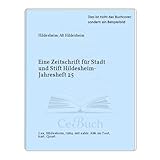  Eine Zeitschrift für Stadt und Stift Hildesheim- Jahresheft 25