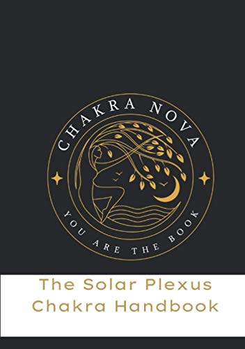 The Solar Plexus Chakra Handbook