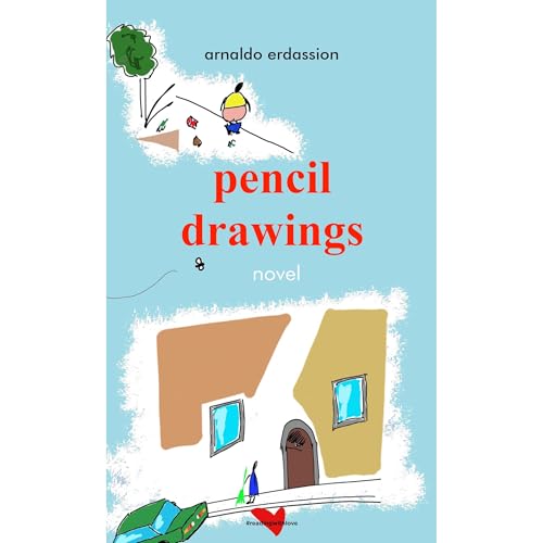 pencil drawings Audiobook By Arnaldo Erdassion cover art