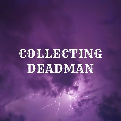 Collecting Deadman Podcast Podcast Por Stephen Zieman arte de portada