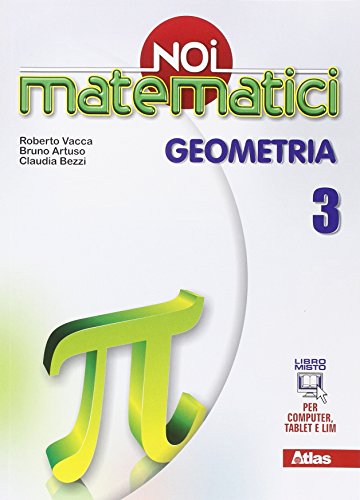 Noi matematici. Geometria. Per la Scuola media. Con e-book. Con espansione online: 3 Noi matematici. Geometria. Per la Scuola media. Con e-book. Con espansione online: 3