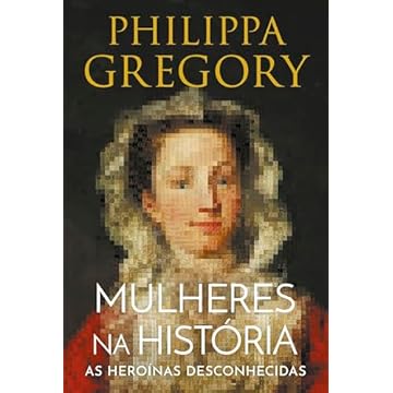 Capa do livro Mulheres na História: As heroínas desconhecidas
