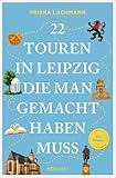 22 Touren in Leipzig, die man gemacht haben muss: Reiseführer