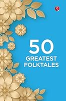 50 Greatest Folktales 9361569023 Book Cover