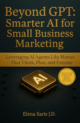 Beyond GPT: Smarter AI for Small Business Marketing: Leveraging A...