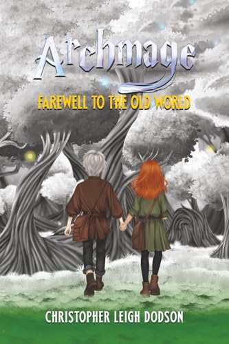 Archmage Farewell to the Old World