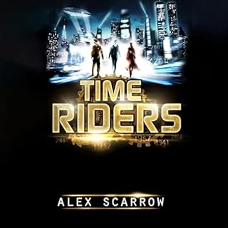 TimeRiders Audiobook By Alex Scarrow cover art