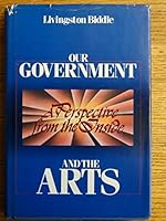 Our Government and the Arts: A Perspective from the Inside 0915400677 Book Cover