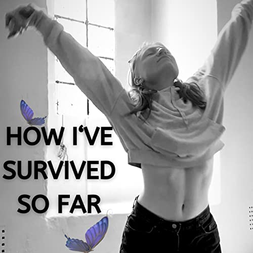 How I've Survived So Far cover art