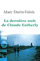 La dernière nuit de Claude Eatherly 2259218458 Book Cover