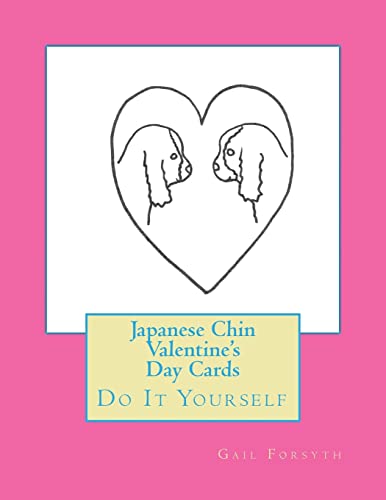 Japanese Chin Valentine's Day Cards: Do It Yourself