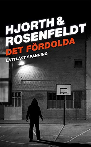 Det fördolda / Lättläst (Sebastian Bergman, Band 1)
