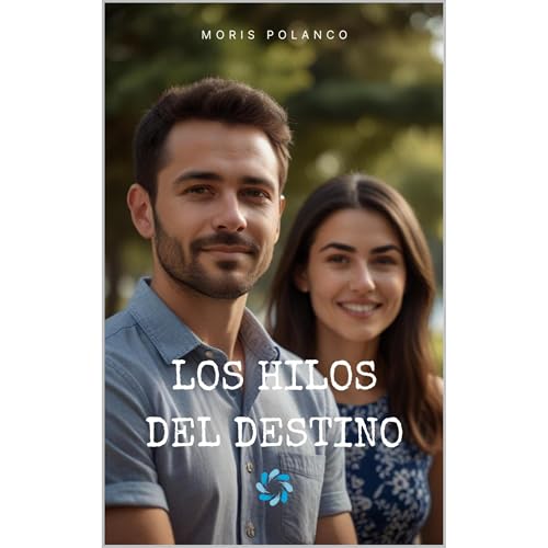 Los hilos del destino Audiolibro Por Moris Polanco arte de portada