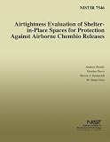 Airtightness Evaluation of Shelter-in-Place Spaces for Protection Against Airborne Chembio Releases
