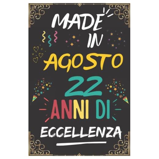 MADE IN AGOSTO 2000, 22 ANNI DI ECCELLENZA: regali compleanno uomo e donna, 22 anni di compleanno regalo uomo e donna 22 anni, regalo per lui/lei, Taccuino da110 pagine