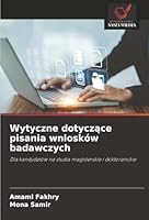 Wytyczne dotyczace pisania wniosków badawczych (Polish Edition) 6200735085 Book Cover