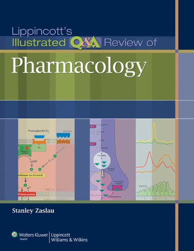 Lippincott's Illustrated Q&A Review of Pharmacology (Lippincott Illustrated Reviews Series)
