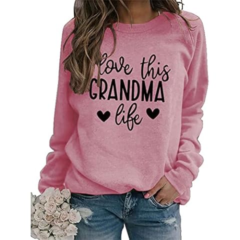 Women Love This Grandma Life Sweatshirts Roundneck Long Sleeve Hoodie Tops Aesthetic Grandma Gift Shirts (Pink,XXL,XXL) Cover