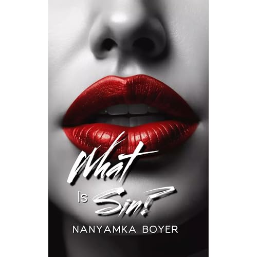 What Is Sin? Audiolibro Por Nanyamka A. Boyer arte de portada