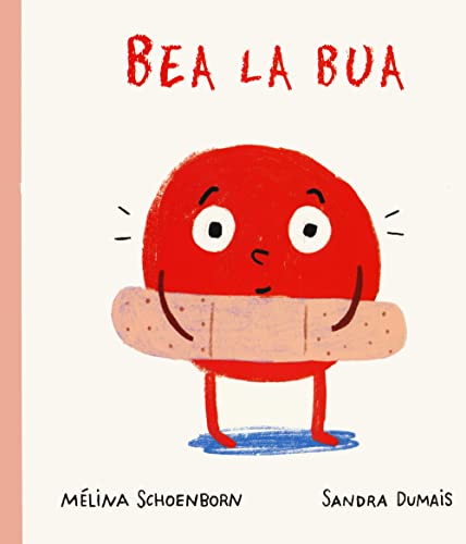 Bea La Bua. Ediz. A Colori
