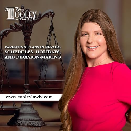 Parenting Plans in Nevada: Schedules, Holidays, and Decision-Making