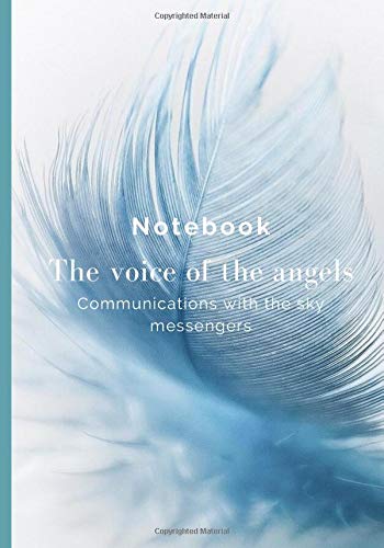 Notebook The voice of the angels Communications with the sky messengers: Inspired writings with the archangels| 60 pages | 7x10 pouces