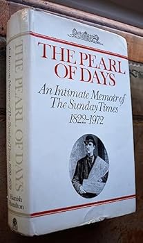 The pearl of days: An intimate memoir of the Sunday Times, 1822-1972