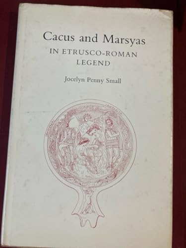 Princeton University Press - Cacus and Marsyas in Etrusco-Roman Legend. (PMAA-44), Volume 44 (Princeton Monographs in Art and Archeology) - -13%