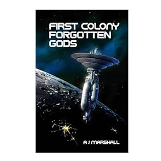 First Colony: Forgotten Gods Audiolibro Por A J Marshall arte de portada