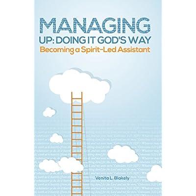 Managing Up: Doing It God's Way