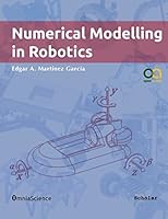 Numerical Modelling in Robotics 8494211889 Book Cover