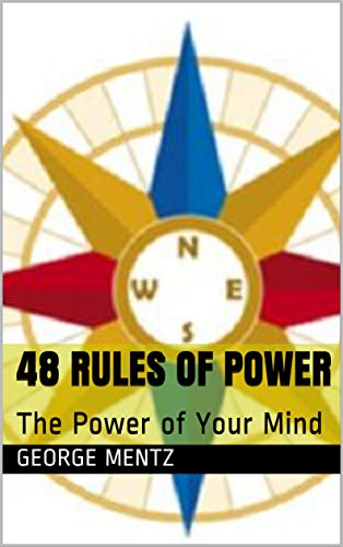 48 Rules of Power: The Power of Your Mind (English Edition)